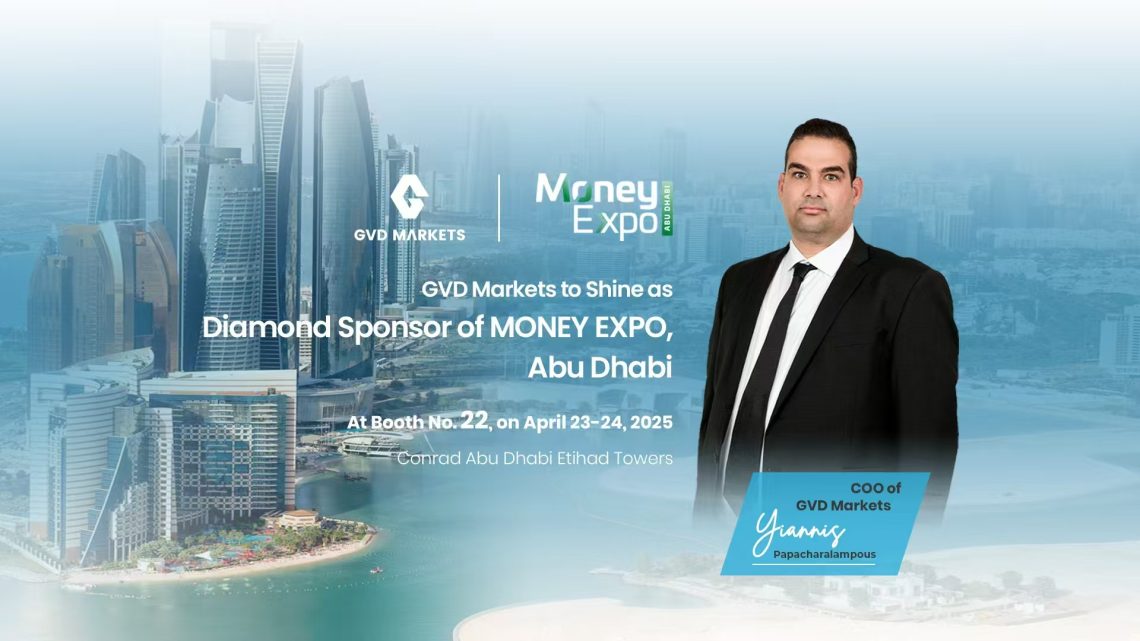 ستتألق شركة GVD Markets كراعٍ ألماسي في معرض MONEY EXPO – أبوظبي.